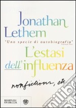 L'estasi dell'influenza. Non-fiction, etc. libro