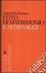 Foto di matrimonio e altri saggi libro