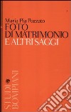 Foto di matrimonio e altri saggi libro di Pozzato M. Pia