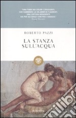 La stanza sull'acqua libro