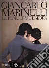 Le penultime labbra libro di Marinelli Giancarlo