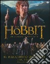 Lo Hobbit. Un viaggio inaspettato. Il racconto del film. Ediz. illustrata libro