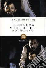 Il cinema vuol dire... (Secondo tempo) libro