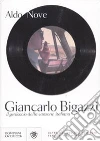 Giancarlo Bigazzi, il geniaccio della canzone italiana libro di Nove Aldo