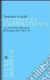 Letteratura e sopravvivenza. La retorica letteraria di fronte alla violenza libro