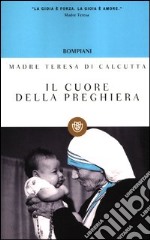 Il cuore della preghiera libro