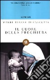 Il cuore della preghiera libro