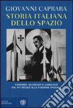 Storia italiana dello spazio libro