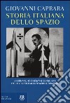 Storia italiana dello spazio libro