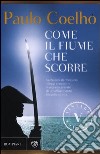 Come il fiume che scorre libro