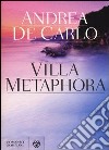 Villa Metaphora libro di De Carlo Andrea