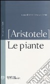 Le piante. Testo greco a fronte libro