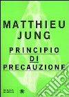 Principio di precauzione libro