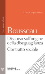 Discorso sull'origine della disuguaglianza. Contratto sociale. Testo francese a fronte libro