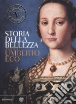 Storia della bellezza. Ediz. illustrata libro