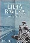 Piangi pure libro di Ravera Lidia