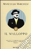 Il malloppo libro di Marchesi Marcello