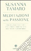 Meditazioni sulla passione libro