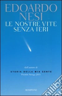 Le nostre vite senza ieri