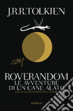 Roverandom. Le avventure di un cane alato libro