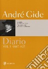 Diario. Vol. 1: (1887-1925) libro di Gide André Gelli P. (cur.)