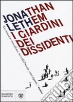 I giardini dei dissidenti libro