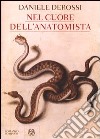 Nel cuore dell'anatomista libro