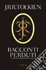 Racconti perduti libro