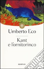 Kant e l'ornitorinco libro