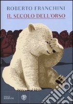 Il secolo dell'orso libro