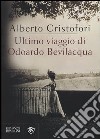 Ultimo viaggio di Odoardo Bevilacqua libro