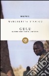 Gulu. Quando Kony portò l'inferno libro