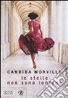 Le stelle non sono lontane libro di Morvillo Candida