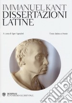 Dissertazioni latine. Testo latino a fronte libro