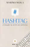 Hashtag. Cronache da un paese connesso libro