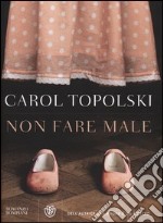 Non fare male libro