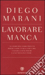 Lavorare manca libro