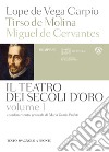 Il teatro dei secoli d'oro. Testo spagnolo a fronte. Vol. 1 libro