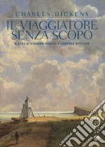 Il viaggiatore senza scopo libro