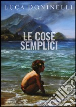 Le cose semplici libro