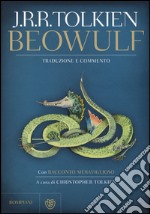 Beowulf. Con «Racconto meraviglioso». Ediz. illustrata libro