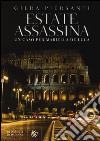 Estate assassina. Un caso per Mariella De Luca libro