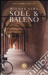 Sole & baleno libro