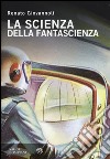 La scienza della fantascienza libro