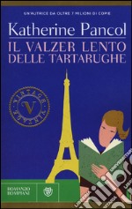 Il valzer lento delle tartarughe libro