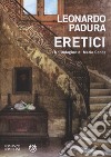 Eretici. Un'indagine di Mario Conde libro