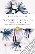 Tentativi di botanica degli affetti libro