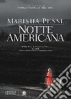 Notte americana libro di Pessl Marisha