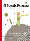 Il Piccolo Principe. Il grande libro pop-up. Ediz. integrale libro