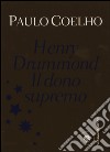 Henry Drummond. Il dono supremo libro